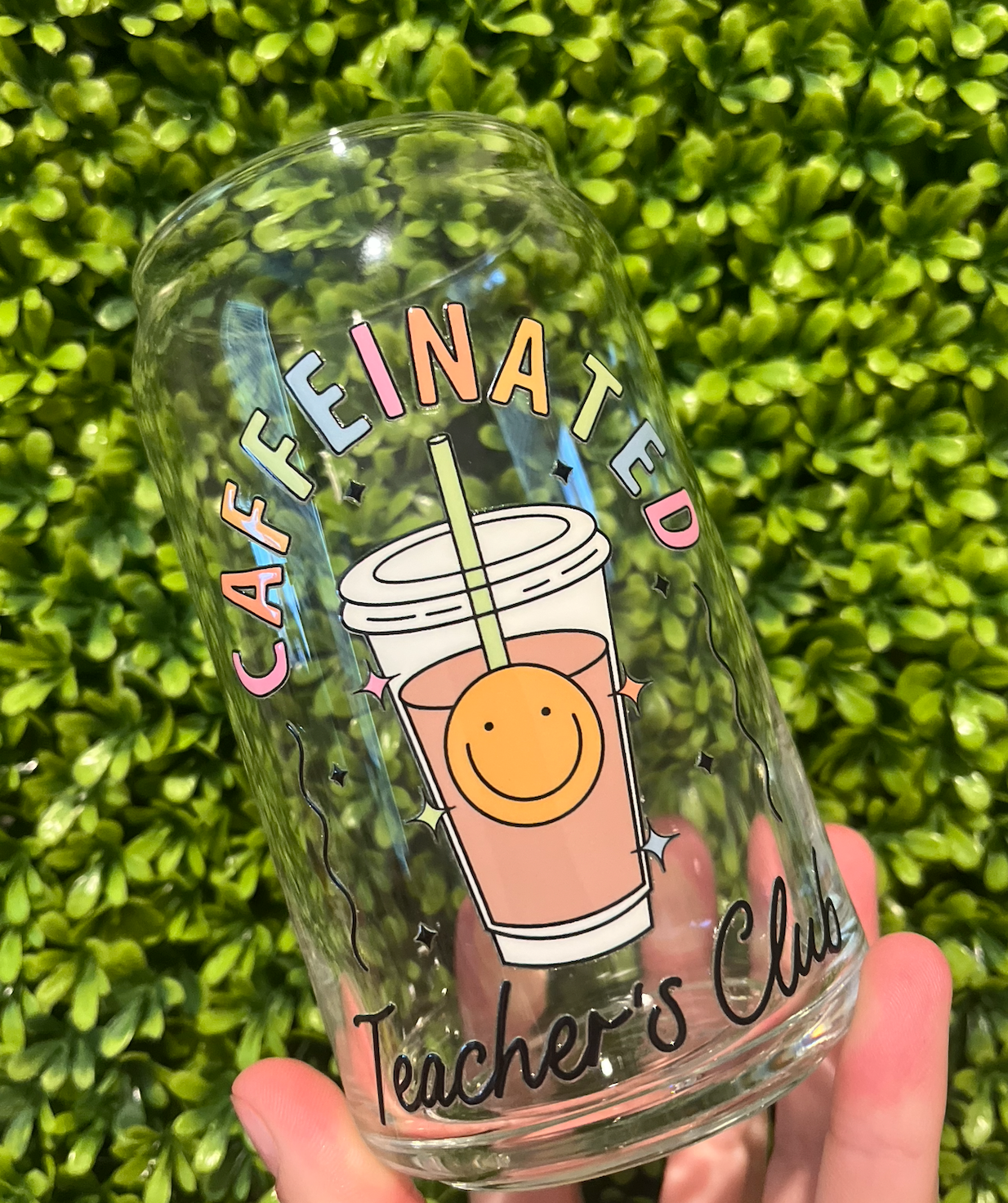 Caffeinated Teachers Club Glass Cup